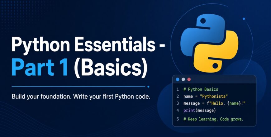 Python Essentials - Part 1 (Basics)